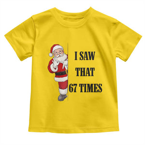 67 Six Seven Santa Christmas Meme Toddler T Shirt I Saw That TS14 Daisy Print Your Wear