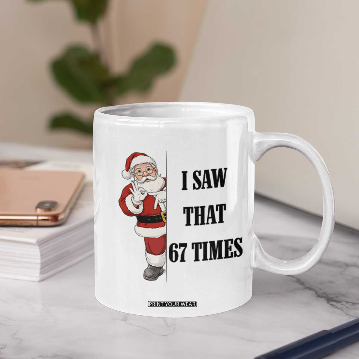 67 Six Seven Santa Christmas Meme Coffee Mug I Saw That TS14 Print Your Wear