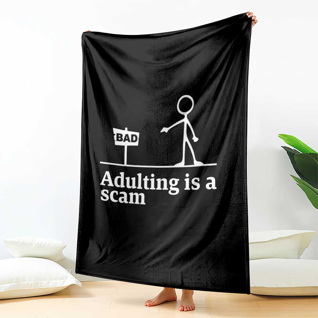 Adulting Is A Scam Throw Blanket Funny Quote Adult Humor TS14 Print Your Wear