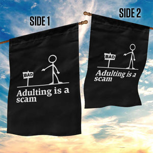 Adulting Is A Scam Garden Flag Funny Quote Adult Humor TS14 Print Your Wear