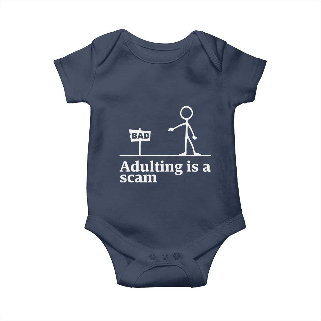 Adulting Is A Scam Baby Onesie Funny Quote Adult Humor - Print Your Wear