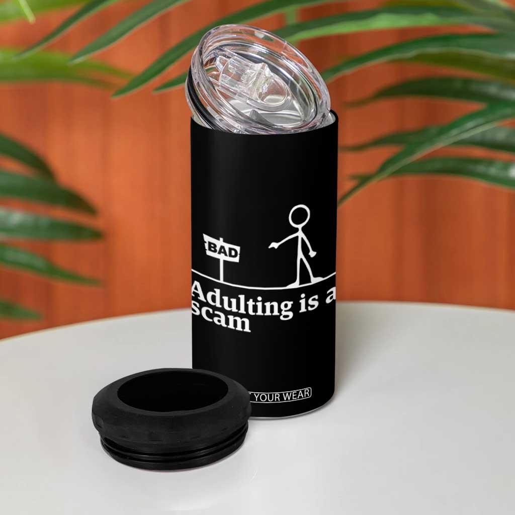 Adulting Is A Scam 4 in 1 Can Cooler Tumbler Funny Quote Adult Humor TS14 Print Your Wear