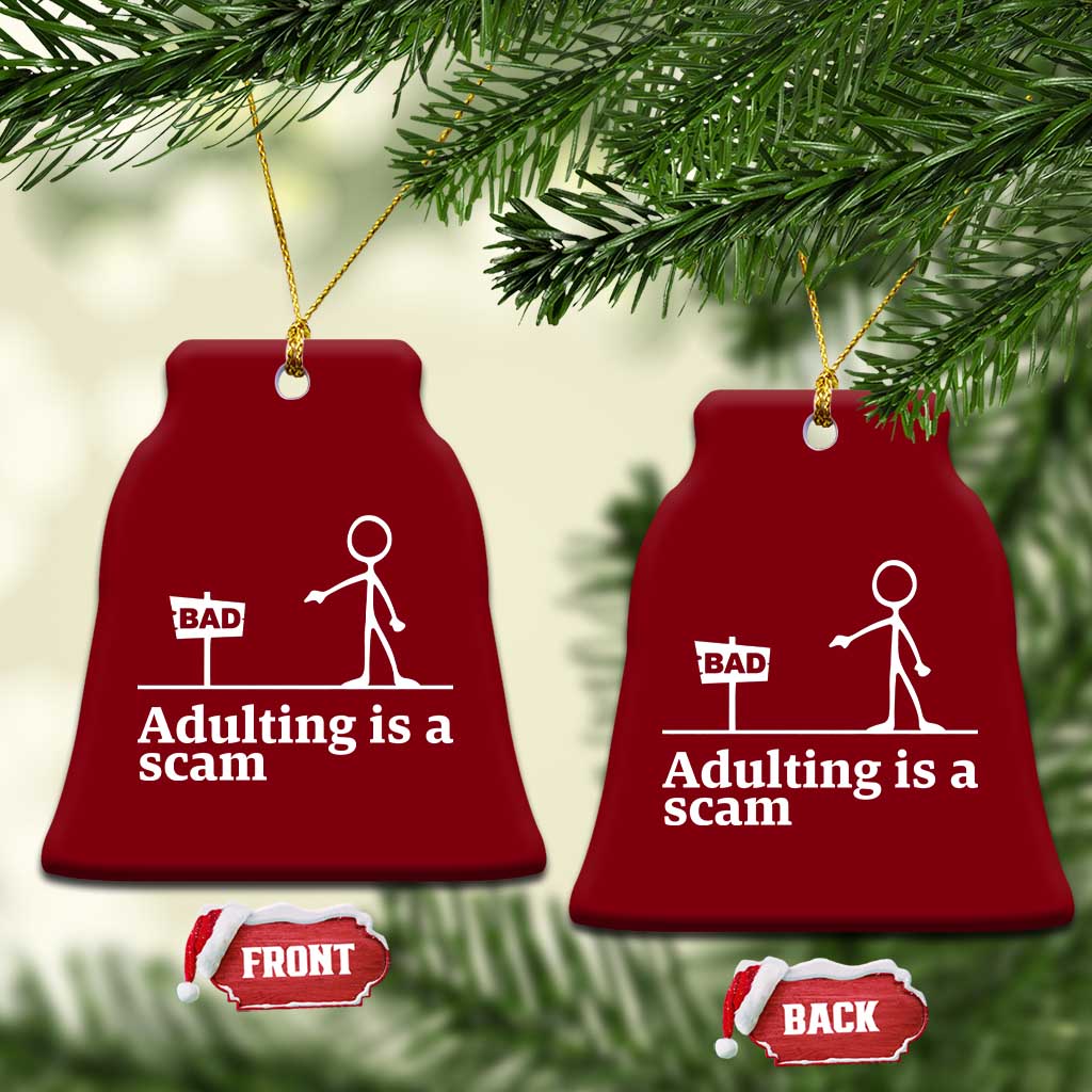 Adulting Is A Scam Ceramic Ornament Funny Quote Adult Humor TS14 Print Your Wear