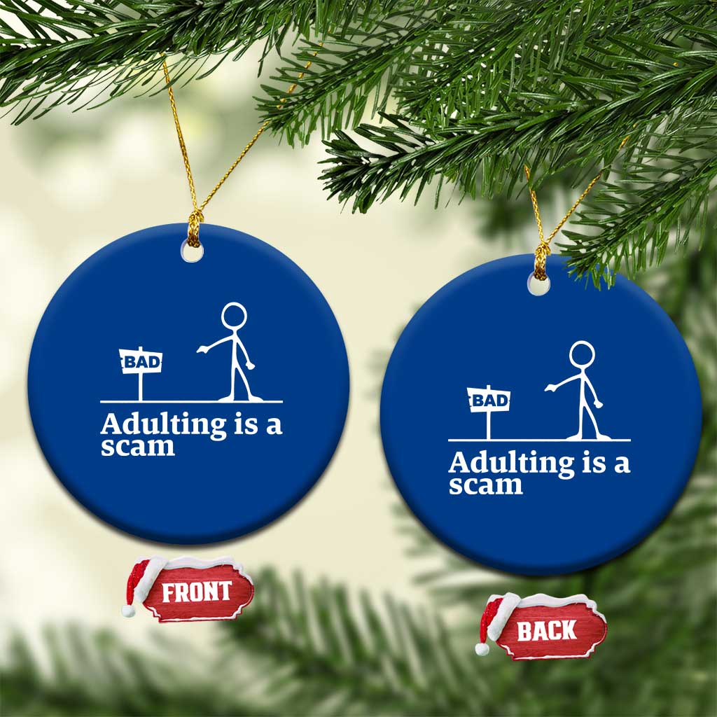 Adulting Is A Scam Ceramic Ornament Funny Quote Adult Humor TS14 1pc Blue Print Your Wear