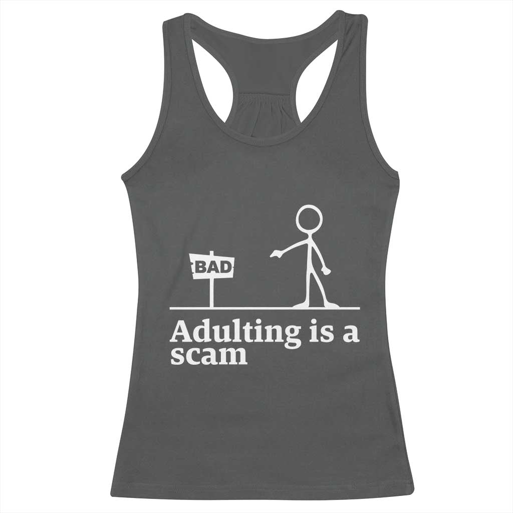 Adulting Is A Scam Racerback Tank Top Funny Quote Adult Humor TS14 Dark Heather Print Your Wear