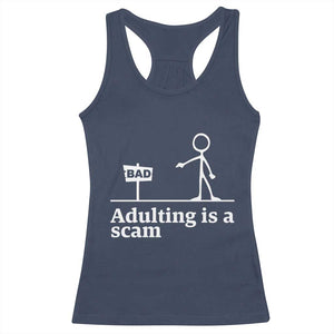 Adulting Is A Scam Racerback Tank Top Funny Quote Adult Humor TS14 Navy Print Your Wear
