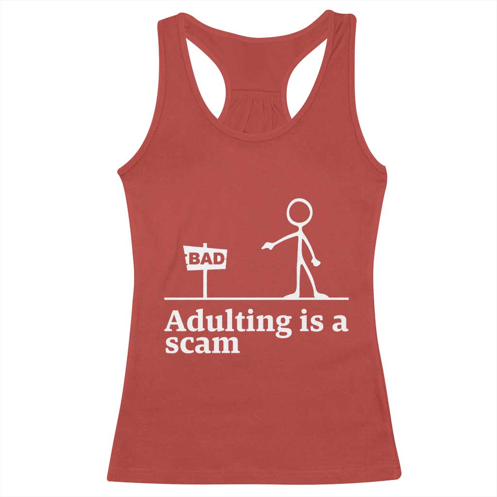 Adulting Is A Scam Racerback Tank Top Funny Quote Adult Humor TS14 Red Print Your Wear