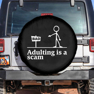 Adulting Is A Scam Spare Tire Cover Funny Quote Adult Humor TS14 No hole Black Print Your Wear