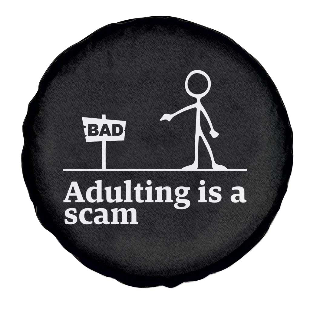 Adulting Is A Scam Spare Tire Cover Funny Quote Adult Humor TS14 Print Your Wear