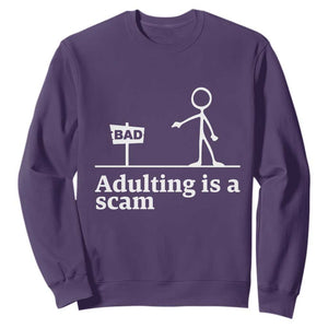 Adulting Is A Scam Sweatshirt Funny Quote Adult Humor TS14 Purple Print Your Wear