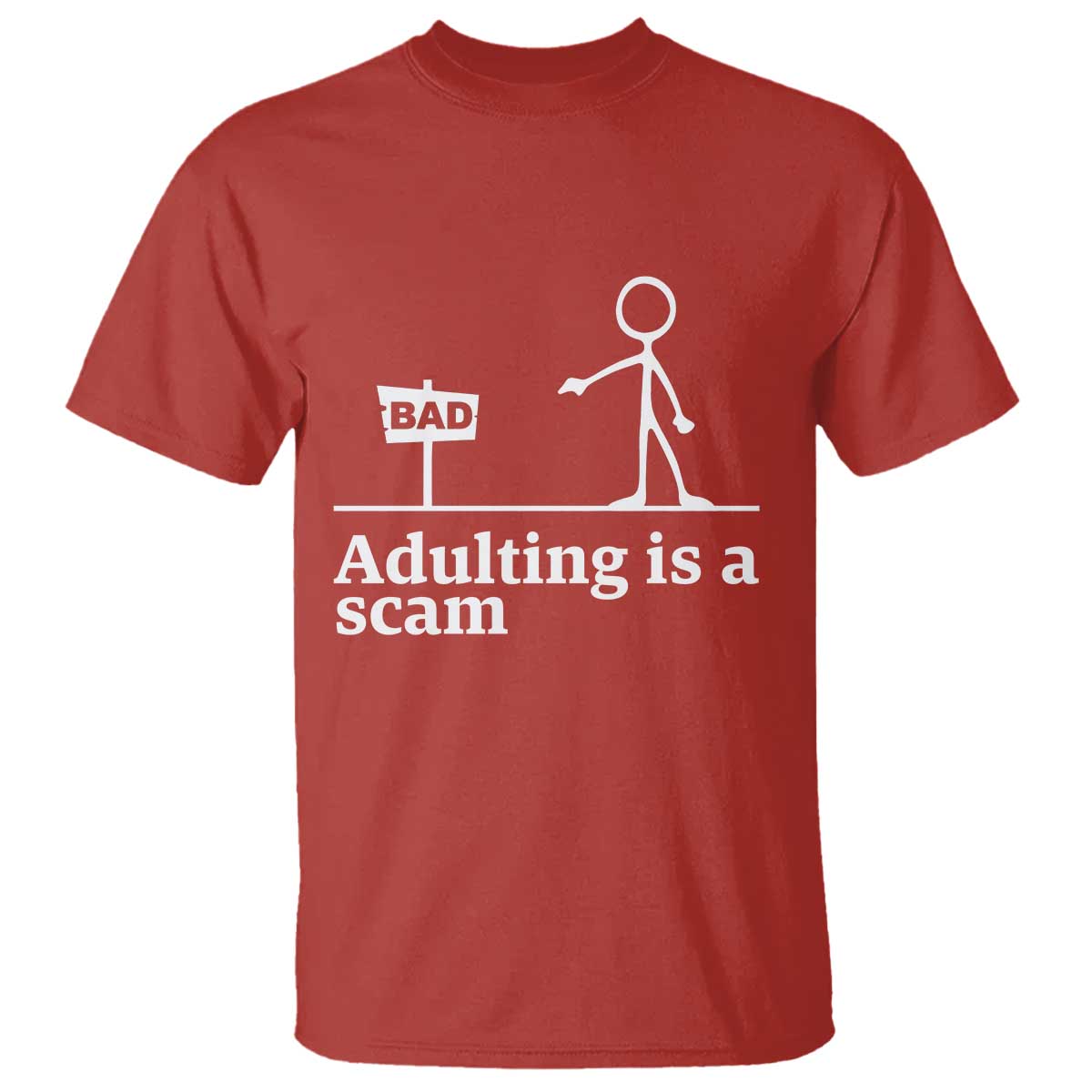 Adulting Is A Scam T Shirt Funny Quote Adult Humor TS14 Red Print Your Wear
