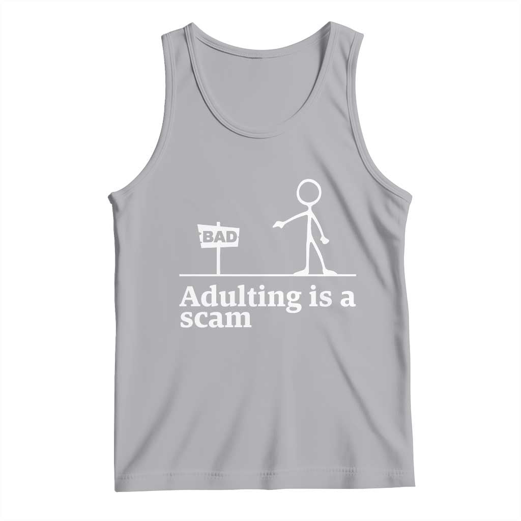 Adulting Is A Scam Tank Top Funny Quote Adult Humor TS14 Athletic Heather Print Your Wear