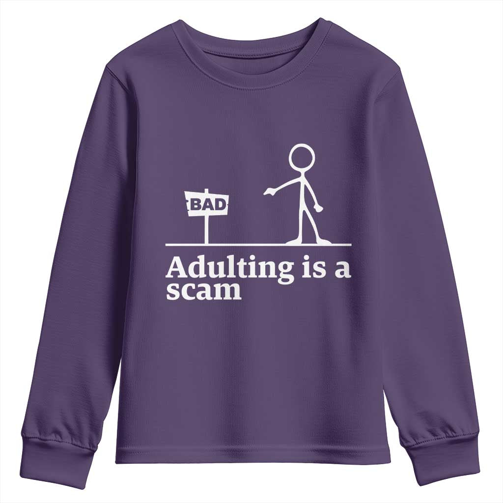 Adulting Is A Scam Youth Sweatshirt Funny Quote Adult Humor TS14 Purple Print Your Wear