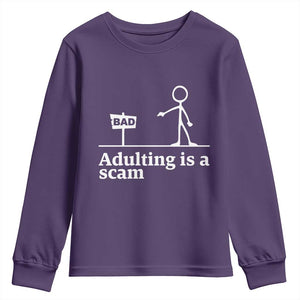 Adulting Is A Scam Youth Sweatshirt Funny Quote Adult Humor TS14 Purple Print Your Wear