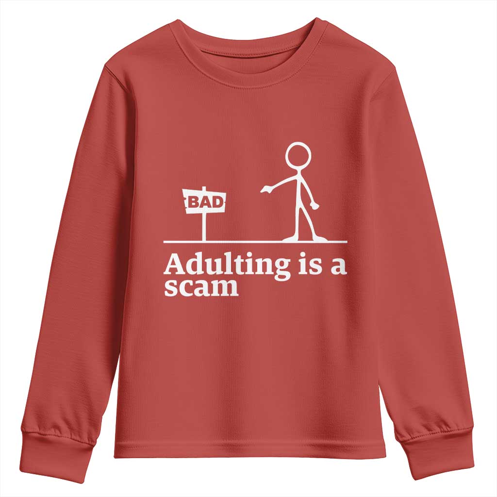 Adulting Is A Scam Youth Sweatshirt Funny Quote Adult Humor TS14 Red Print Your Wear