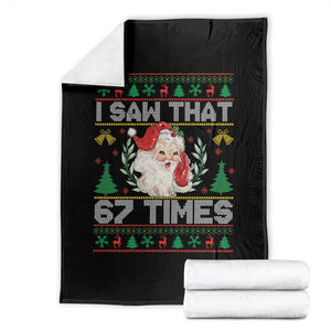 Funny Santa Christmas Throw Blanket I Saw That 67 Times TS14 Black Print Your Wear