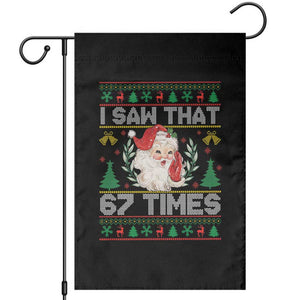 Funny Santa Christmas Garden Flag I Saw That 67 Times TS14 Black Print Your Wear