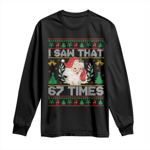 Funny Santa Christmas Long Sleeve Shirt I Saw That 67 Times TS14 Black Print Your Wear