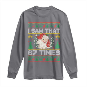 Funny Santa Christmas Long Sleeve Shirt I Saw That 67 Times TS14 Charcoal Print Your Wear