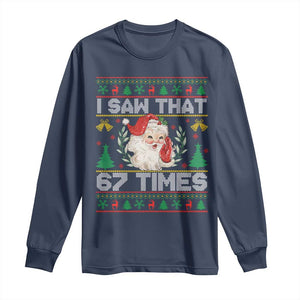Funny Santa Christmas Long Sleeve Shirt I Saw That 67 Times TS14 Navy Print Your Wear