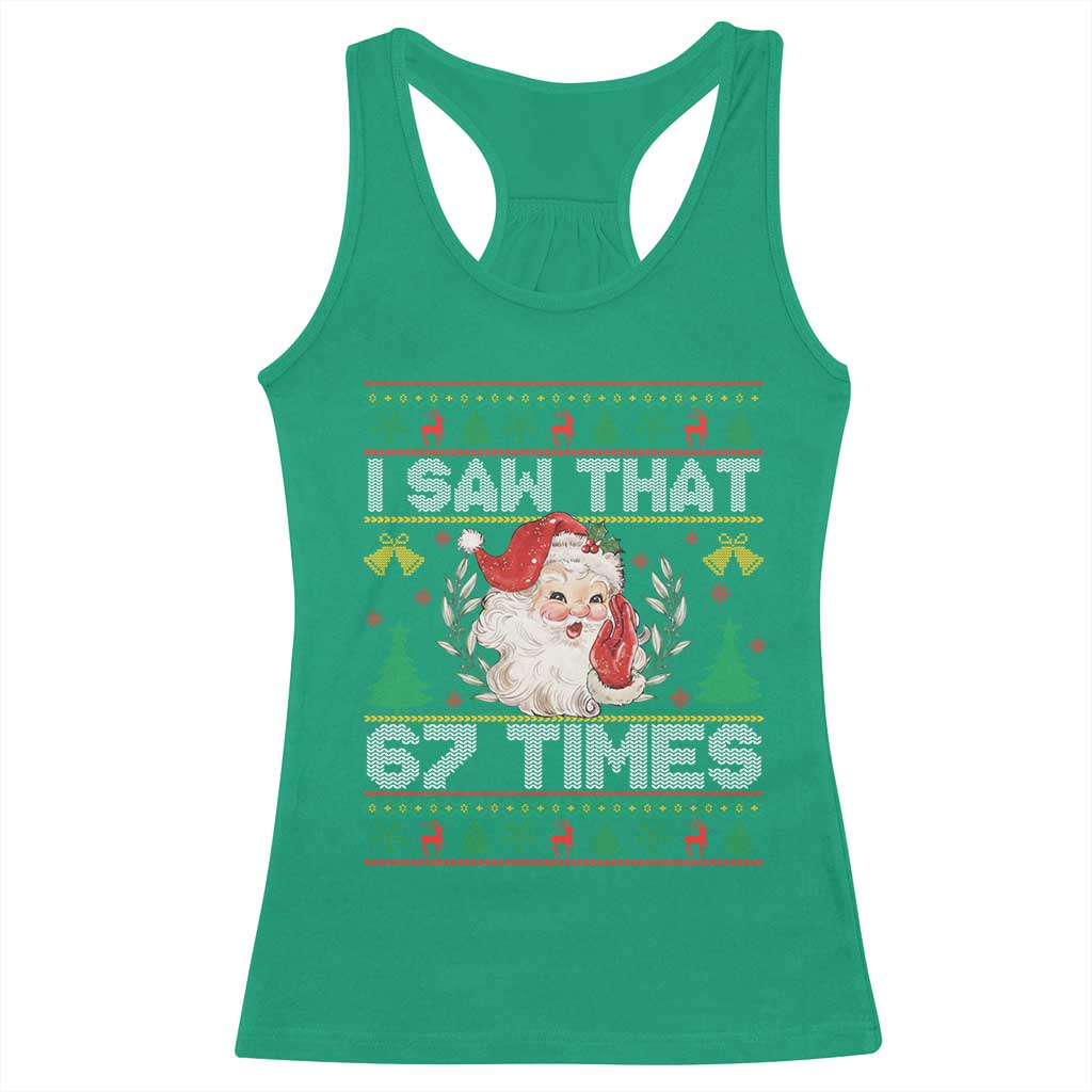 Funny Santa Christmas Racerback Tank Top I Saw That 67 Times - Print Your Wear