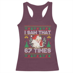 Funny Santa Christmas Racerback Tank Top I Saw That 67 Times TS14 Maroon Print Your Wear
