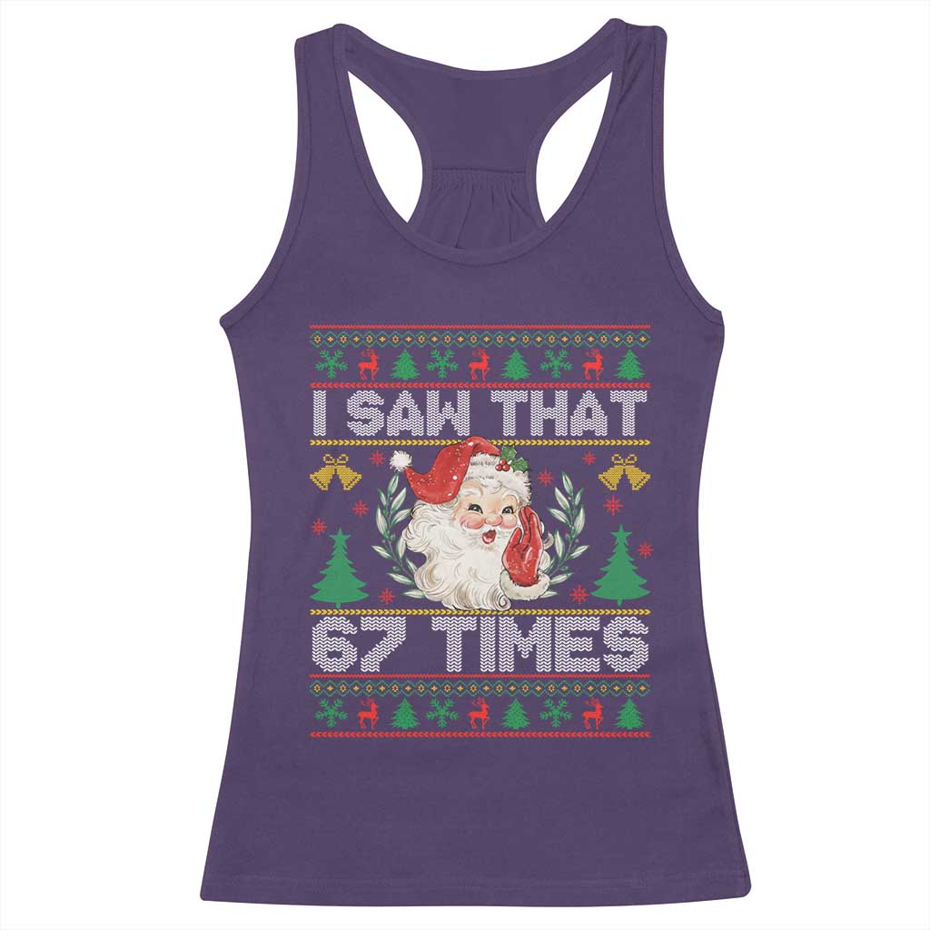 Funny Santa Christmas Racerback Tank Top I Saw That 67 Times - Print Your Wear