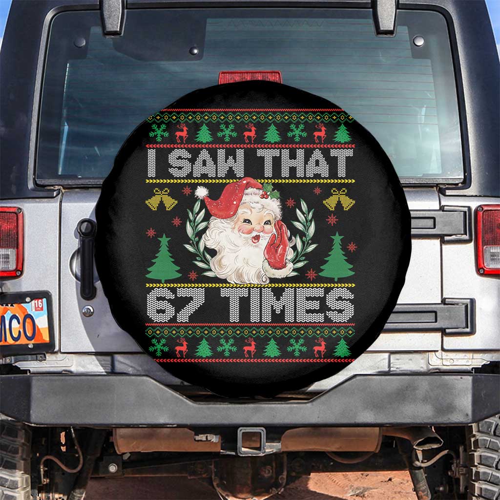 Funny Santa Christmas Spare Tire Cover I Saw That 67 Times TS14 No hole Black Print Your Wear