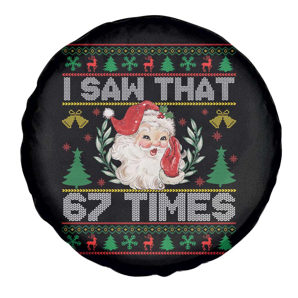 Funny Santa Christmas Spare Tire Cover I Saw That 67 Times TS14 Print Your Wear