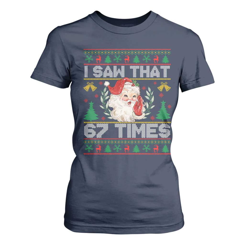 Funny Santa Christmas T Shirt For Women I Saw That 67 Times - Print Your Wear