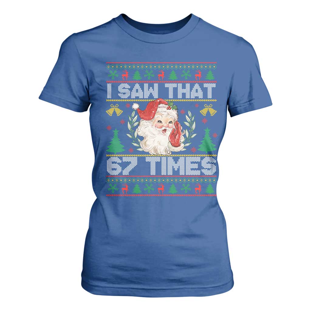 Funny Santa Christmas T Shirt For Women I Saw That 67 Times - Print Your Wear