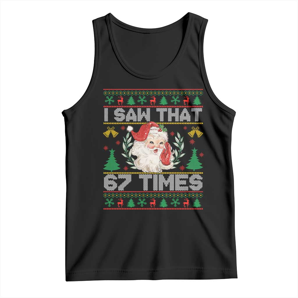 Funny Santa Christmas Tank Top I Saw That 67 Times - Print Your Wear