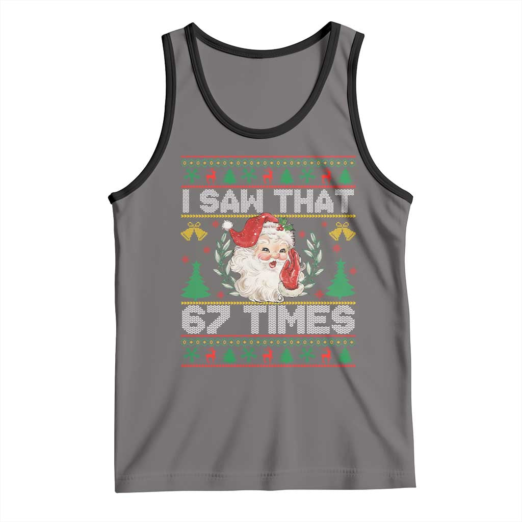 Funny Santa Christmas Tank Top I Saw That 67 Times TS14 Deep Heather Black Print Your Wear