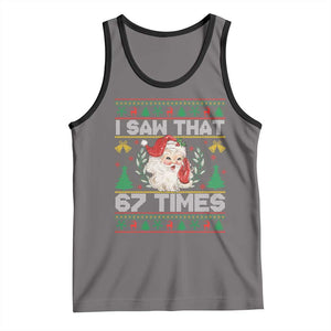 Funny Santa Christmas Tank Top I Saw That 67 Times TS14 Deep Heather Black Print Your Wear