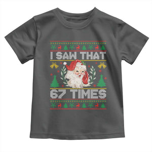 Funny Santa Christmas Toddler T Shirt I Saw That 67 Times TS14 Dark Heather Print Your Wear
