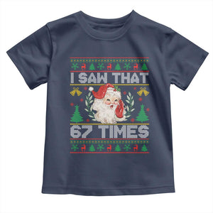 Funny Santa Christmas Toddler T Shirt I Saw That 67 Times TS14 Navy Print Your Wear