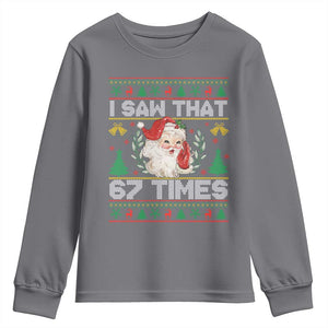 Funny Santa Christmas Youth Sweatshirt I Saw That 67 Times TS14 Charcoal Print Your Wear