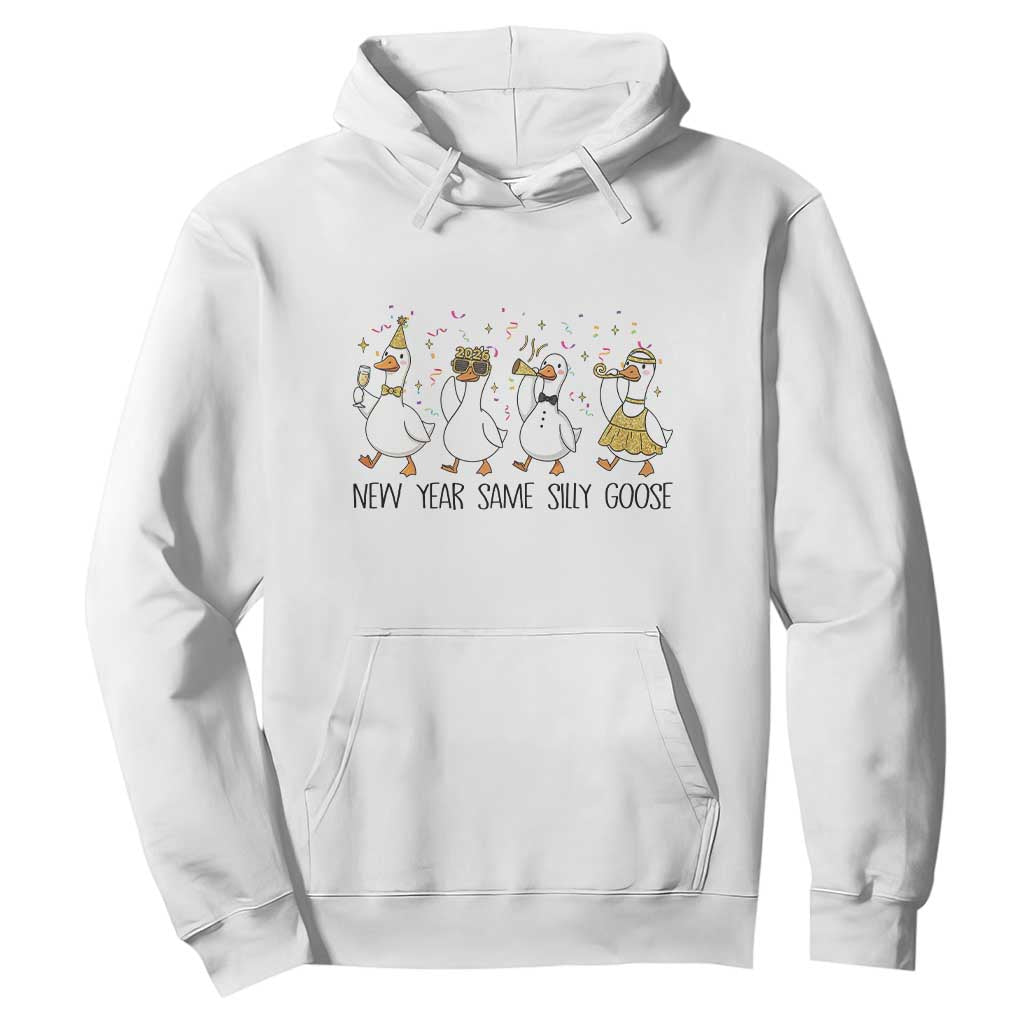 Silly Goose New Years 2026 Hoodie Cute Goose Party Holiday TS14 White Print Your Wear