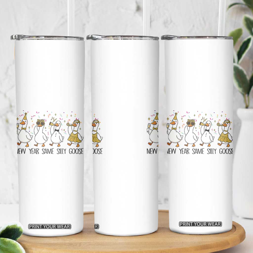 Silly Goose New Years 2026 Skinny Tumbler Cute Goose Party Holiday TS14 Print Your Wear