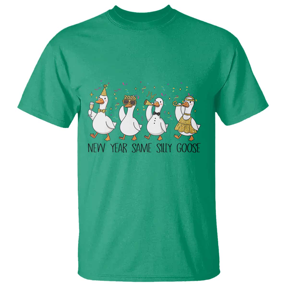 Silly Goose New Years 2026 T Shirt Cute Goose Party Holiday TS14 Irish Green Print Your Wear