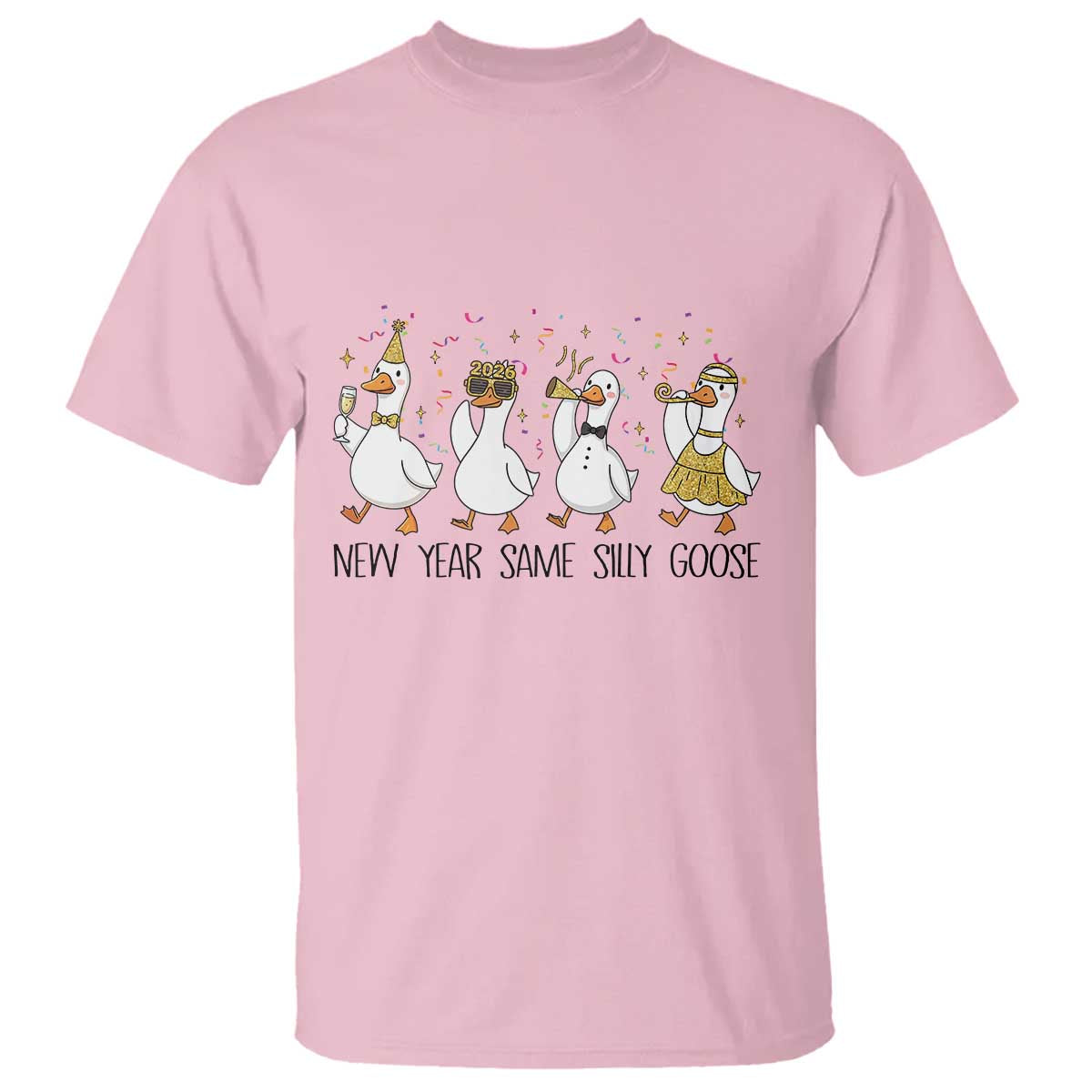 Silly Goose New Years 2026 T Shirt Cute Goose Party Holiday TS14 Light Pink Print Your Wear