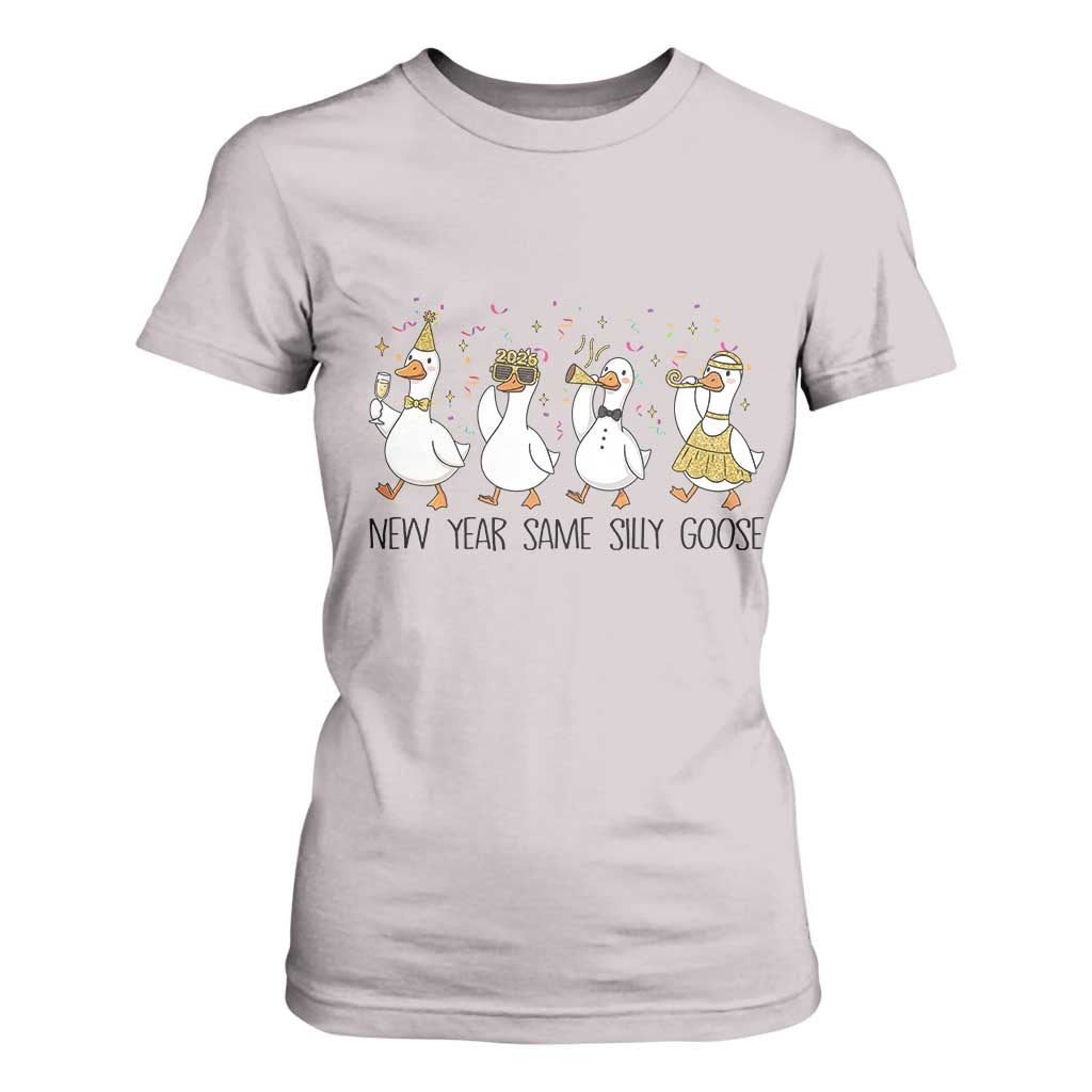 Silly Goose New Years 2026 T Shirt For Women Cute Goose Party Holiday TS14 Ice Gray Print Your Wear