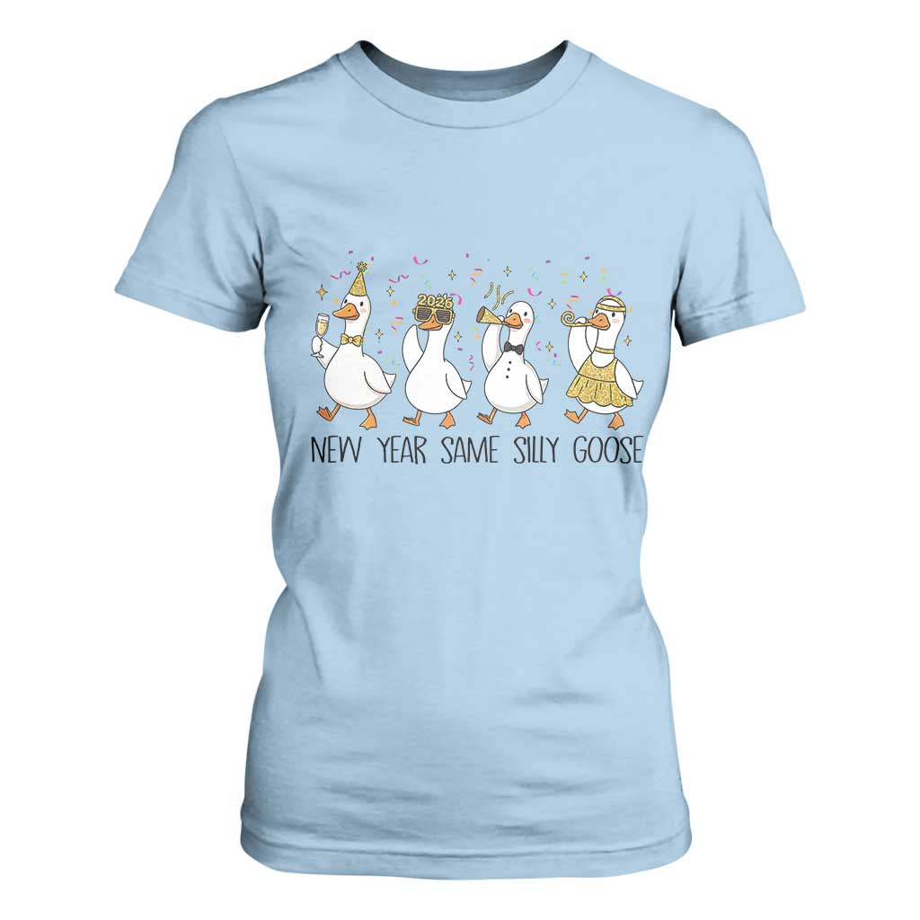 Silly Goose New Years 2026 T Shirt For Women Cute Goose Party Holiday TS14 Light Blue Print Your Wear