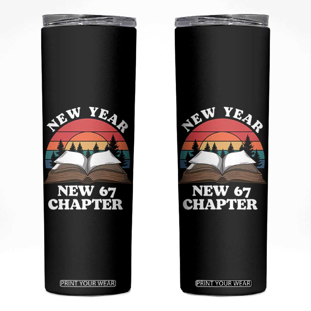 Funny Six Seven Meme Skinny Tumbler New Year New 67 Chapter TS14 Black Print Your Wear
