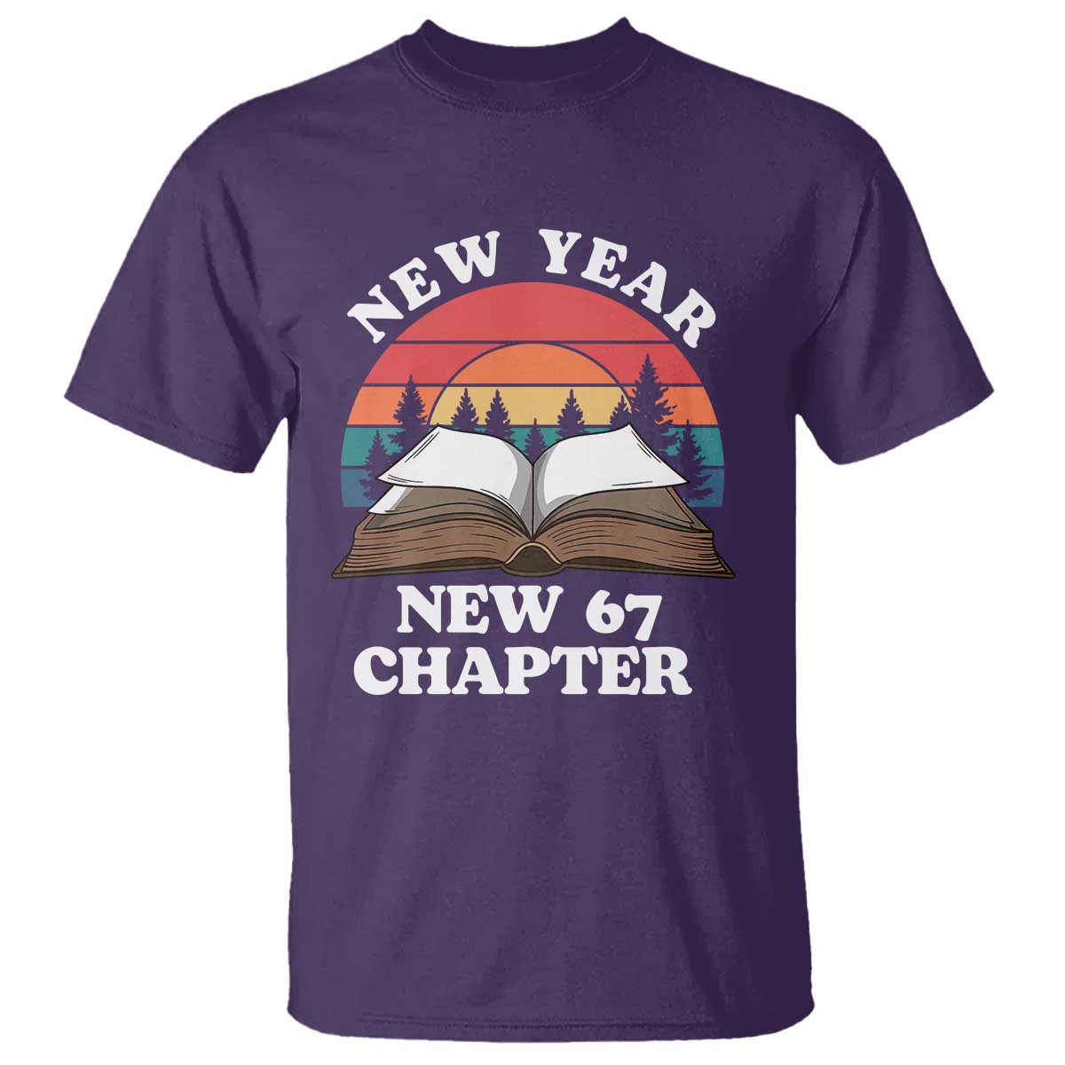 Funny Six Seven Meme T Shirt New Year New 67 Chapter TS14 Purple Print Your Wear