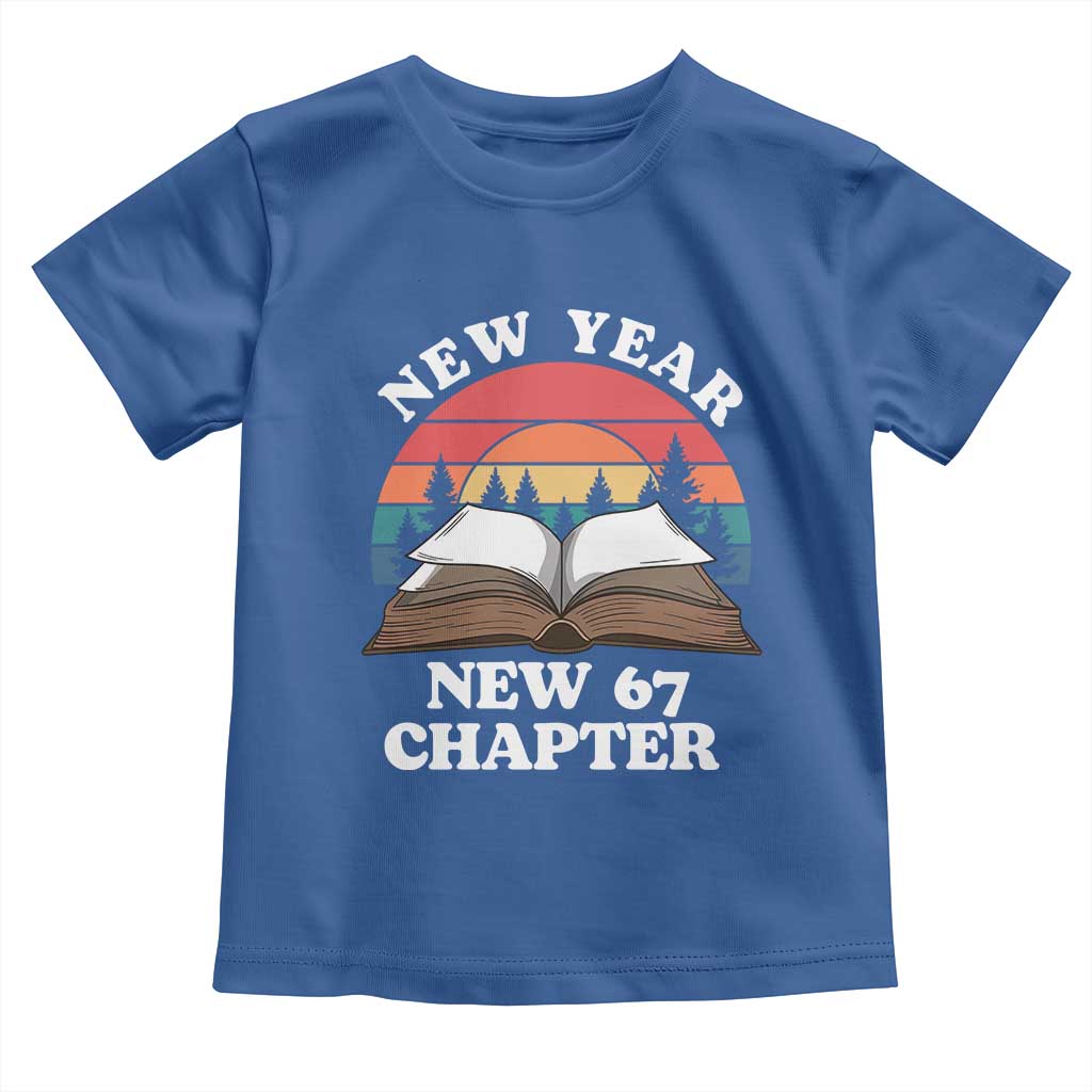 Funny Six Seven Meme Toddler T Shirt New Year New 67 Chapter TS14 Royal Blue Print Your Wear