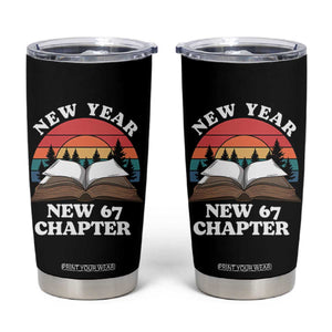 Funny Six Seven Meme Tumbler Cup New Year New 67 Chapter TS14 Black Print Your Wear
