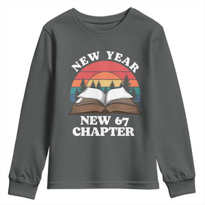 Funny Six Seven Meme Youth Sweatshirt New Year New 67 Chapter TS14 Dark Heather Print Your Wear