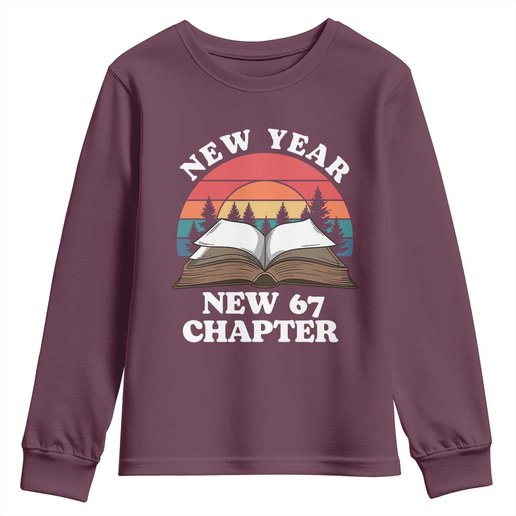Funny Six Seven Meme Youth Sweatshirt New Year New 67 Chapter TS14 Maroon Print Your Wear