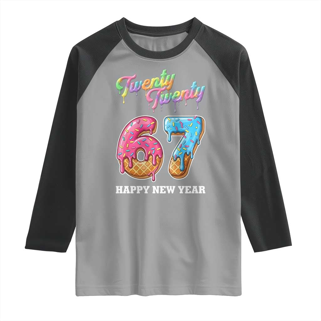 67 Six Seven Meme Raglan Shirt New Year 2026 Ice Cream Drip TS14 Sport Gray Black Print Your Wear